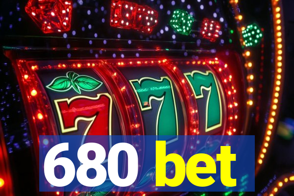 680 bet